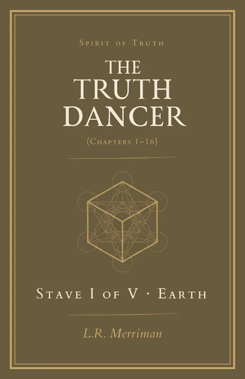 The Truth Dancer, Stave I of V: Earth — paperback cover