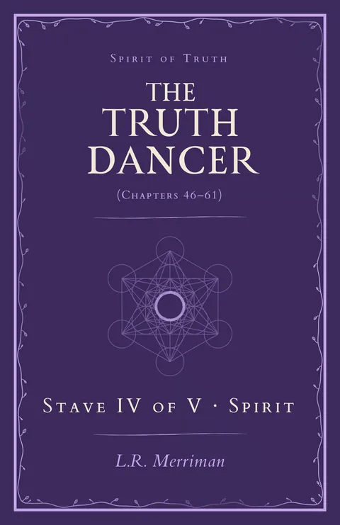 The Truth Dancer, Stave IV of V: Spirit — paperback cover